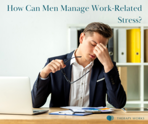 men managing work stress