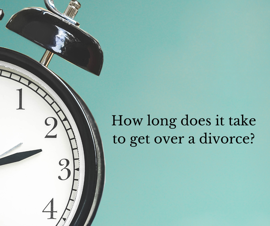 how long does it take to get over a divorce