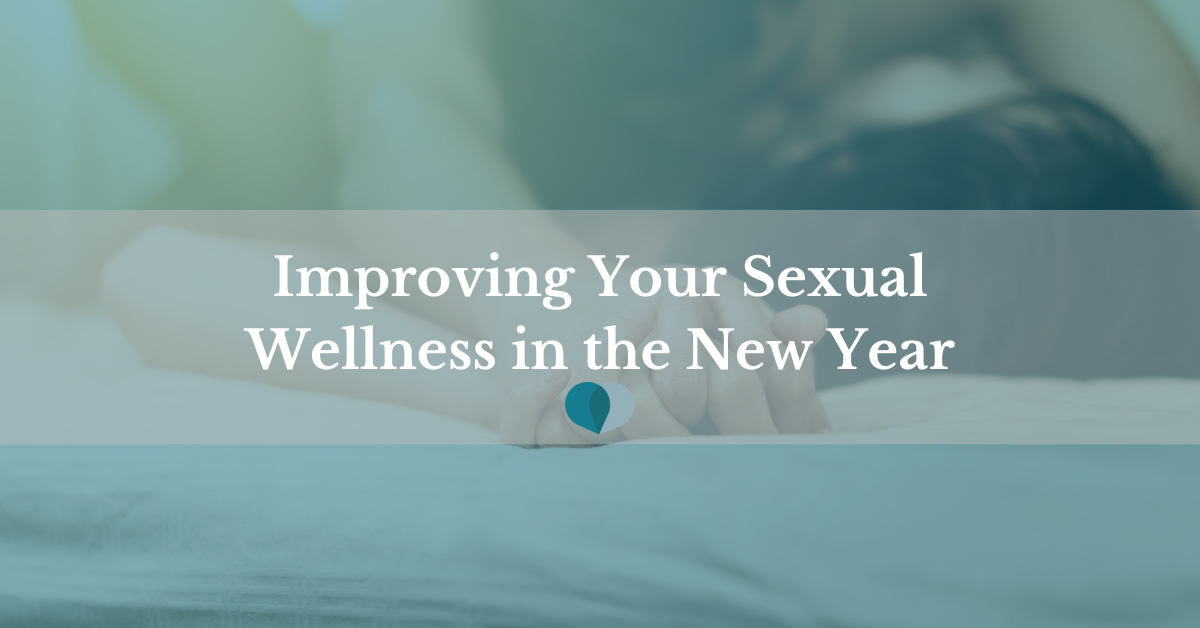 Improving Your Sexual Wellness in the New Year