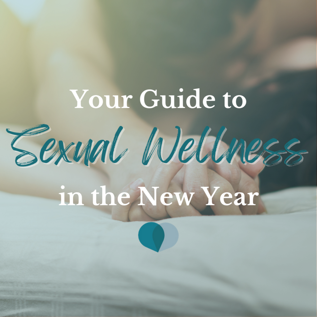 intimate couple holding hands in an image for the guide to sexual wellness in the new year